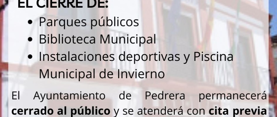 EL AYUNTAMIENTO HA DECIDIDO EL CIERRE DE